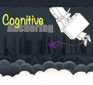 cognitive anchoring